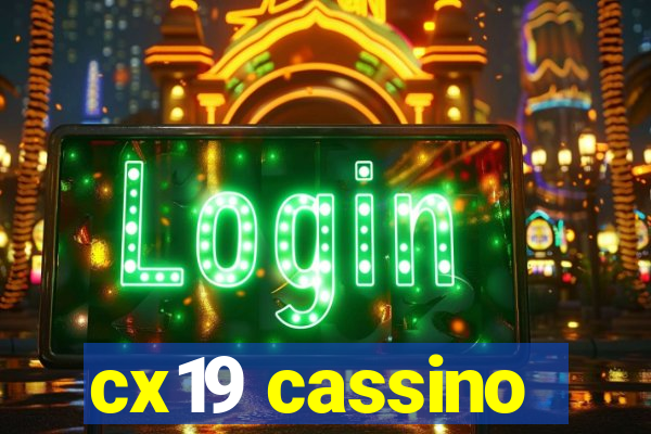 cx19 cassino